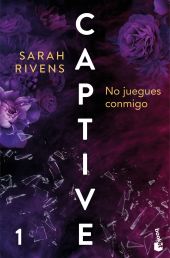 1.CAPTIVE: NO JUEGUES CONMIGO