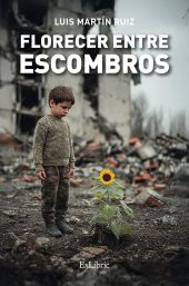 Florecer entre escombros