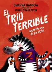 TRIO TERRIBLE 1, EL. SUPERHEROES DE PACOTILLA