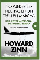 NO PUEDES SER NEUTRAL EN UN TREN EN MARCHA