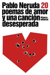 VEINTE POEMAS DE AMOR Y UNA CANCION DESESPERADA