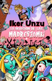 INVASION DE LAS MADRES ZOMBI, LA