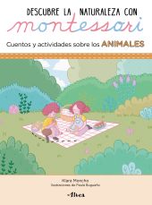 Creciendo con Montessori. Cuadernos de actividades - Descubre la Naturaleza con 