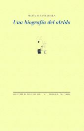 UNA BIOGRAFÍA DEL OLVIDO