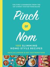 PINCH OF NOM: 100 SLIMMING, HOME-STYLE RECIPES