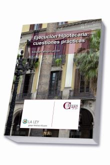 Ejecución hipotecaria: cuestiones prácticas