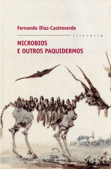 Microbios e outros paquidermos  (Premio Narrativa Breve Repsol 2011)