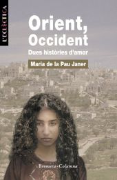 Orient, Occident. Dues històries d'amor