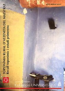 Toponímia rural d'Atzeneta del Maestrat : recull toponímic i estudi primerenc