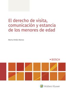 El derecho de visita, comunicación y estancia de los menores de edad
