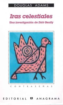 IRAS CELESTIALES (UNA INVESTIGACION DE DIRK GENTLY