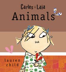 CARLES I LAIA. ANIMALS