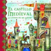 EL CASTILLO MEDIEVAL Y LA LEYENDA DEL REY ARTURO