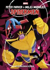 PETER PARKER Y MILES MORALES-SPIDERMEN: PROBLEMA DOBLE