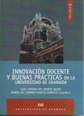 INNOVACIÓN DOCENTE Y BUENAS PRÁCTICAS EN LA UNIVERSIDAD DE GRANADA