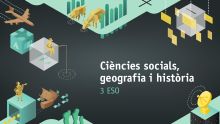 CIÈNCIES SOCIALS, GEOGRAFIA I HISTÒRIA 3 ESO