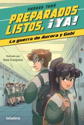 PREPARADOS, LISTOS, IYA! 2. LA GUERRA DE AURORA Y GABI