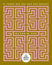 TIEMPO QUE NOS HIZO NOS DESHACE, EL