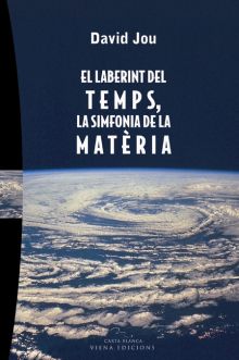 EL LABERINT DEL TEMPS, LA SIMFONIA DE LA MATÈRIA