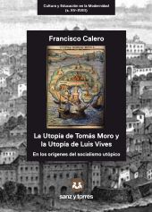 La utopía de Tomás Moro y la utopía de Luis Vives