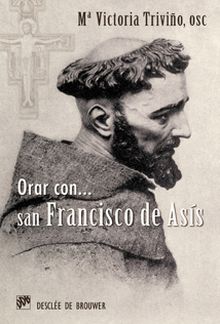 Orar con San Francisco de Asís