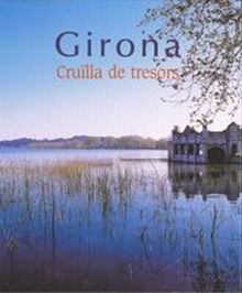 Girona. Cruïlla de tresors