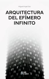 Arquitectura del efímero infinito