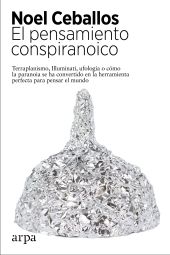 EL PENSAMIENTO CONSPIRANOICO