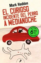 EL CURIOSO INCIDENTE DEL PERRO A MEDIANOCHE (EDICIÓN LIMITADA A UN PRECIO ESPECI