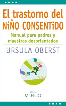 TRASTORNO DEL NIÑO CONSENTIDO,