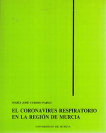 El Coronavirus Respiratorio Porcino en la Región de Murcia