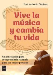 VIVE LA MUSICA Y CAMBIA TU VIDA