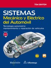 Sistema Mecánico y Eléctrico del Automóvil. Tecnología automotriz: mantenimiento