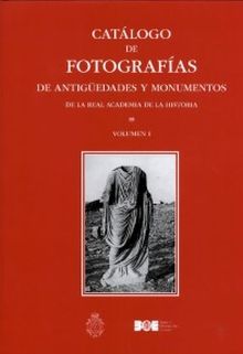 Catálogo de fotografías de antigüedades y monumentos de la Real Academia de la H