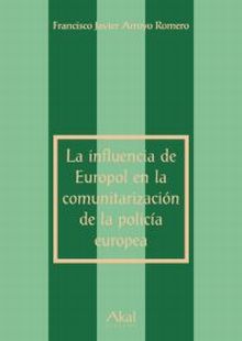 La influencia de Europol en la comunitarización de la policía europea