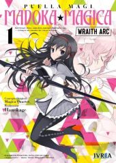 PUELLA MAGI MADOKA MAGICA WRAITH ARC VOL.1