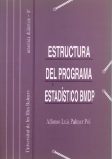 ESTRUCTURA DEL PROGRAMA ESTADÍSTICO BMDP