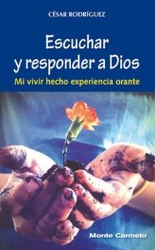 ESCUCHAR Y RESPONDER A DIOS