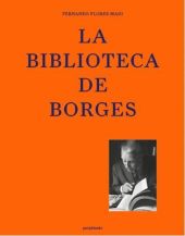 LA BIBLIOTECA DE BORGES     **PARIPE BOOKS**