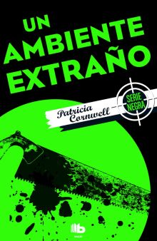 Un ambiente extraño (Doctora Kay Scarpetta 8)
