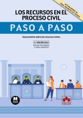 Los recursos en el proceso civil. Paso a paso
