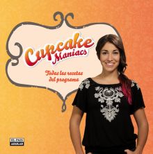 Cupcake Maniacs (edición enriquecida)