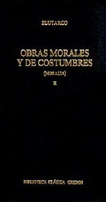309. Obras morales y de costumbres X (moralia)