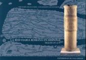 RED VIARIA ROMANA EN HISPANIA. SIGLO I-IV d. C., LA