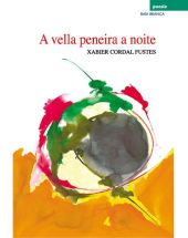 A VELLA PENEIRA A NOITE