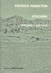ATACAMA. DIALOGO Y ARCHIVO