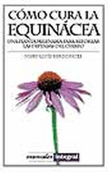 COMO CURA LA EQUINACEA