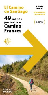 49 MAPAS PARA REALIZAR EL CAMINO DE SANTIAGO. CAMINO FRANCES (DES