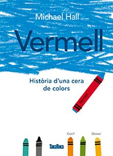VERMELL HISTORIA D UNA CERA DE COLORS (CATALAN)