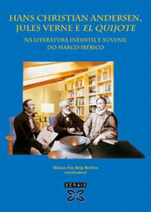 Hans Christian Andersen, Jules Verne e El Quijote na literatura infantil e xuven